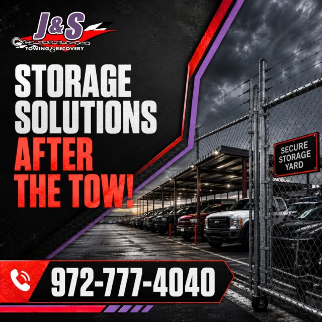 When A Vehicle Or Asset Needs A Safe Place After A Tow Or Recovery, J &Amp; S Towing &Amp; Recovery Offers Storage Solutions To Help Keep Everything Secure And Organized.